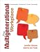 The Multigenerational Workplace: Communicate, Collaborate, and Create Community