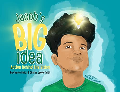 Jacob's Big Idea: Action Behind the Vision - image 1
