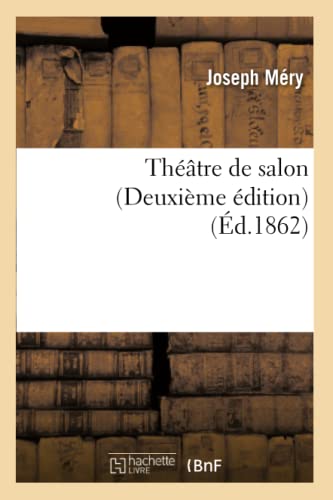Théâtre de Salon (Deuxième Édition) (Litterature) (French Edition)
