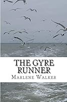 The Gyre Runner: The Girl who Followed a Word and Found a World 0990310817 Book Cover