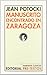 Manuscrito encontrado en Zaragoza (Narrativa Cl&Atilde;&iexcl;sicos) (Spanish Edition)