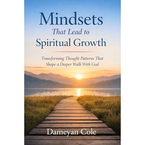 Mindsets That Lead to Spiritual Growth Audiolibro Por Dameyan Cole arte de portada