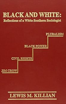Hardcover Black and White: Reflections of a White Southern Sociologist Book