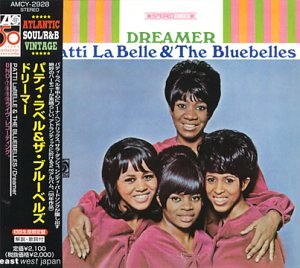 PATTI LABELLE & THE BLUEBELLES PATTI LABELLE AND - Dreamer - CD