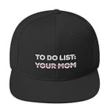 Teegarb Snapback Hat to Do List Your Mom Cap Sarcasm Sarcastic Funny Saying Black