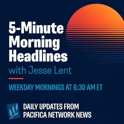 Pacifica 5-Minute Morning Headlines | July 16, 2026
