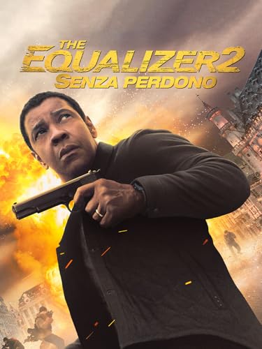The equalizer 2: senza perdono