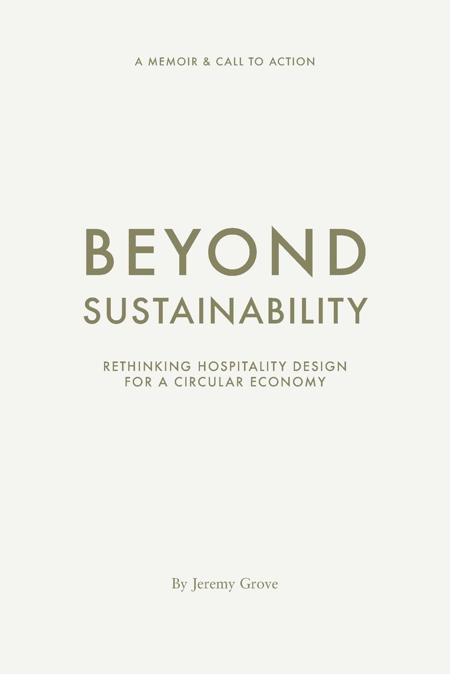 Beyond Sustainability: Rethinking Hospitality Design for a Circular Economy