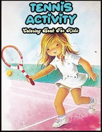 Tennis Coloring Book for Kids: 218 Easy Tennis Coloring Pages, Use for ...