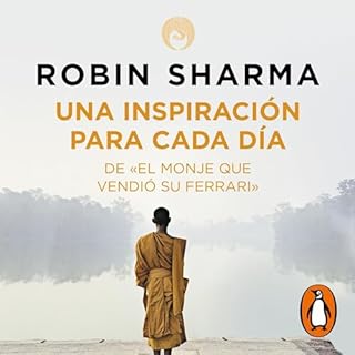 Una inspiración para cada día de El monje que vendió su Ferrari [Daily Inspiration from the Monk Who Sol