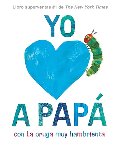 Yo amo a Papá, con La oruga muy hambrienta (I Love Dad with The V...