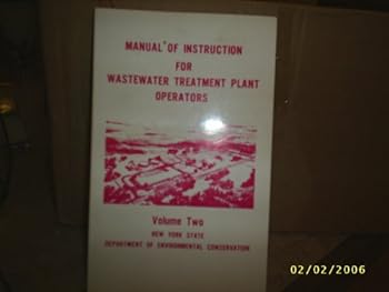 Unknown Binding Manual of Instruction for Wastewater Treatment Plant Operators, Vol. 2 Book