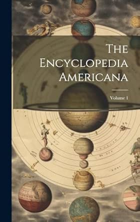 The Encyclopedia Americana Volume 1 Anonymous 9781019610770 Amazon