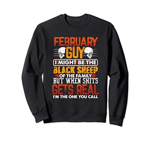 Funny Birthday Gift February Guy Black Sheep of the Family Sudadera