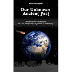 Our Unknown Ancient Past Audiolibro Por Alexandros Angelis arte de portada