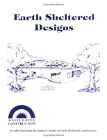 Earth Sheltered Designs 0970029608 Book Cover