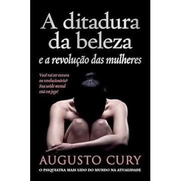 Capa do livro A ditadura da beleza e a revolução das mulheres