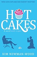 Hot Cakes: A Novel with Recipes 0957499205 Book Cover