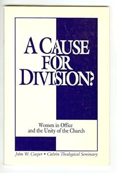 Paperback A cause for division?: Women in office and the unity of the church Book