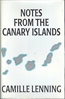 Notes From The Canary Islands 0805939067 Book Cover