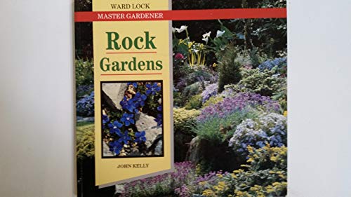 Rock Gardens (Ward Lock Master Gardener) 0706372115 Book Cover