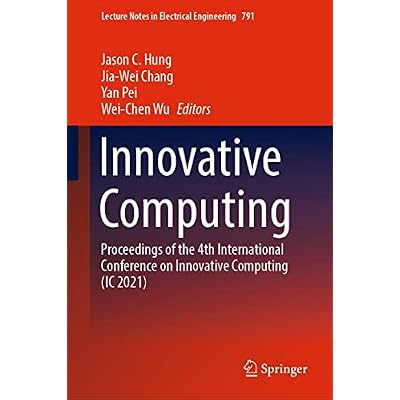 Innovative Computing: Proceedings of the 4th International Conference on Innovative Computing