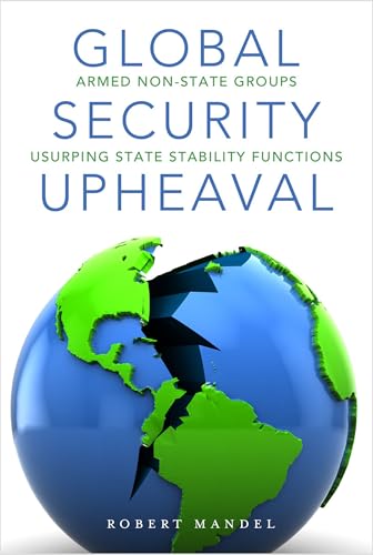 Global Security Upheaval: Armed Nonstate Groups Usurping State Stability Functions view 2