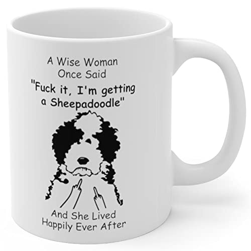 Lovesout Funny Sheepadoodle Dog Mom Gifts for Women Puppy Lovers Mother's Day 2026 A Wise Woman Once Said Coffee Mug with Fun Quotes Ceramic Cup White 11oz