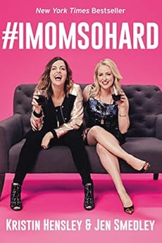 Kindle Store,Kindle eBooks,Literature & Fiction #IMomSoHard Kristin Hensley,Jen Smedley