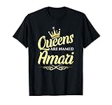 Queens Are Named Amari T-Shirt