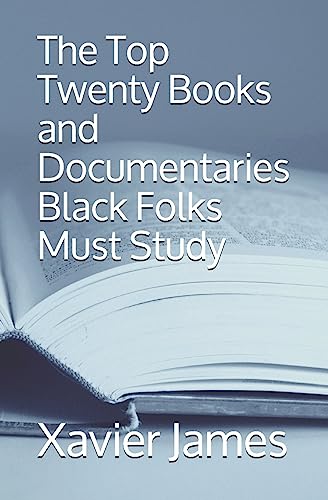 livre The Top Twenty Books and Documentaries Black Folks Must Study