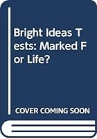 Bright Ideas Tests: Marked For Life? 0590718576 Book Cover
