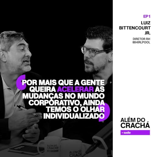 『Ep.1 - Transformação nas empresas com Luiz Bittencourt Jr.』のカバーアート
