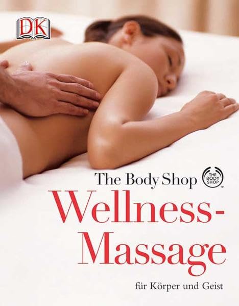 Wellness-Massage für Körper und Geist: The Body Shop