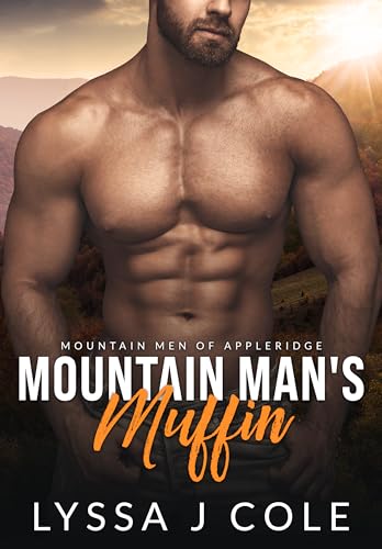 The Mountain Man's Muffin (Mountain Men of Appleridge Book 1)