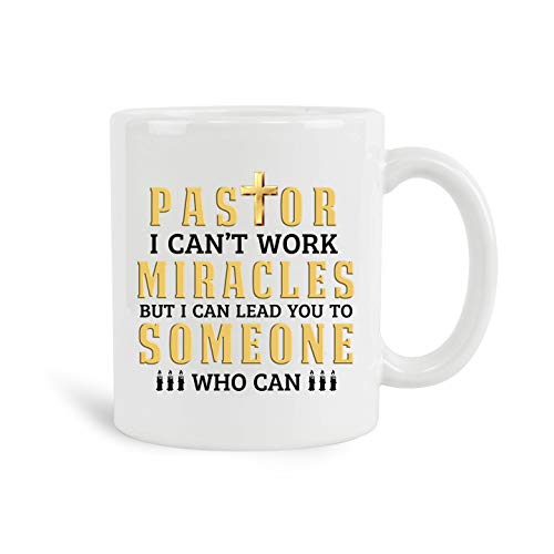 Pastor I Can't Work Miracle Coffee Mug, Religious Gifts for Men, Mom Christmas Gifts for Dad, Christmas Mug, Dad Christmas Gifts, New Year Gifts