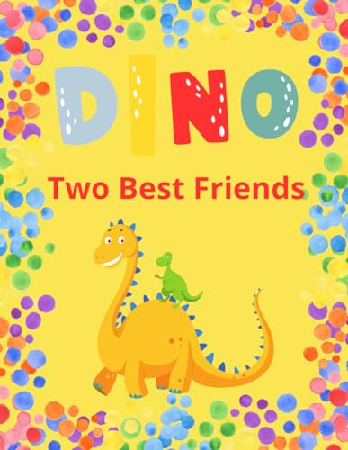Two Best Friends: Wide Ruled Notebook With A Yellow Cool Dinosaur Cover For Kids, Teens,And Students,Cute Journal Perfect Gift For Dinosaur Lovers
