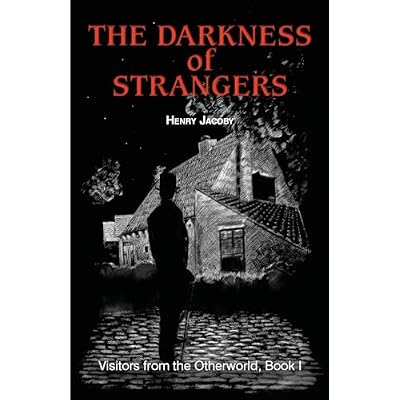 The Darkness of Strangers