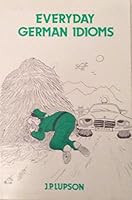 Everyday German Idioms 085950185X Book Cover