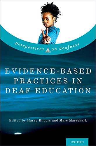 Evidence-Based Practices in Deaf Education (Perspectives on Deafness) (English Edition)