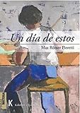  UN DÍA DE ESTOS: 4 (PRIMA MATERIA)