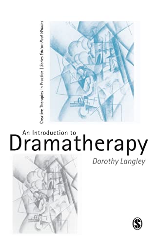An Introduction to Dramatherapy (Creative Therapies in Practice series)
