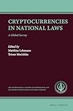 Cryptocurrencies in National Laws: A Global Survey (Ius Comparatum, 8)