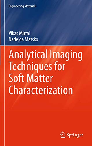 Analytical Imaging Techniques for Soft Matter Characterization: 0 (Engineering Materials) view 2