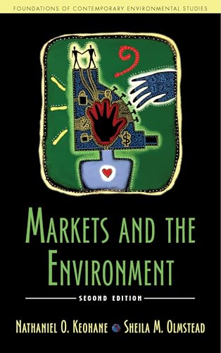 Markets and the Environment, Second Edition (Foundations Contemporary Environmental)