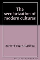 The Secularization of Modern Cultures. B0014UPTAQ Book Cover