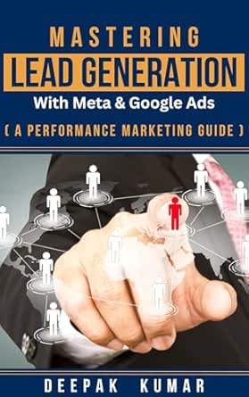 Mastering Lead Generation with Meta & Google Ads: A Performance M...