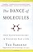 The Dance of Molecules: How Nanotechnology is Changing Our Lives