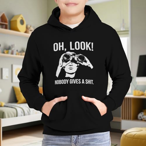 Kids Oh Look Nobody Gives A Shit Funny Sarcastic Sarcasm Boys Girls Lightweight Kangaroo Pocket Fleece Hoodies 6