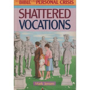 Hardcover Shattered Vocations (Bible and Personal Crisis) Book